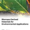 Biomass-Derived Materials for Environmental Applications 1st Edition - eBook PDF