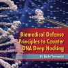 Biomedical Defense Principles to Counter DNA Deep Hacking 1st edition - eBook PDF