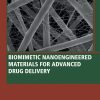 Biomimetic Nanoengineered Materials for Advanced Drug Delivery 1st Edition - eBook PDF
