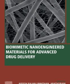Biomimetic Nanoengineered Materials for Advanced Drug Delivery 1st Edition - eBook PDF