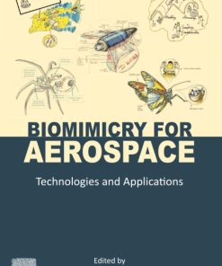 Biomimicry for Aerospace: Technologies and Applications 1st Edition - eBook PDF