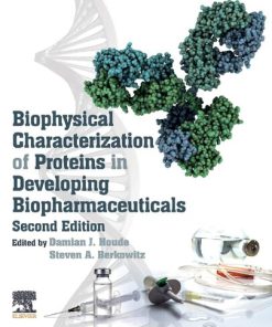 Biophysical characterization of proteins in developing biopharmaceuticals Second Edition. Edition Damian J. Houde (Editor) - eBook PDF