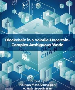 Blockchain in a Volatile-Uncertain-Complex-Ambiguous World 1st Edition - eBook PDF
