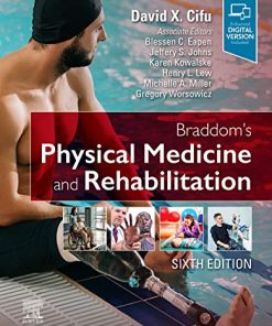 Braddom's Physical Medicine and Rehabilitation, Sixth Edition David X. Cifu - eBook PDF