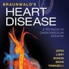 Braunwald’s Heart disease: A Textbook of Cardiovascular Medicine 11th Edition Douglas P. Zipes - eBook PDF