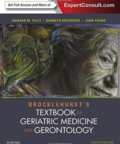 Brocklehurst’s Textbook of Geriatric Medicine and Gerontology 8th Edition Howard M. Fillit - eBook PDF