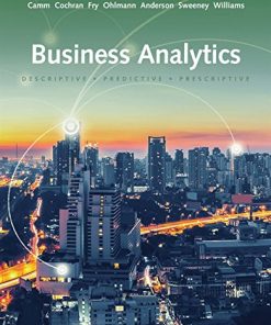 Business Analytics 3rd Edition Edition Jeffrey D. Camm - eBook PDF