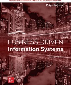 BUSINESS DRIVEN INFORMATION SYSTEMS 7th Edition Paige Baltzan - eBook PDF