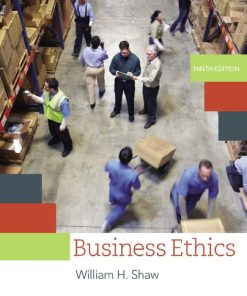 Business ethics Ninth Edition William H. Shaw - eBook PDF