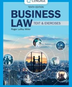 Business Law: Text & Exercises (MindTap Course List) 10th Edition Roger Leroy Miller - eBook PDF