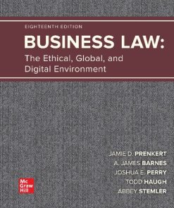 Business Law: The Ethical, Global, and Digital Environment, 18th Edition Jamie Darin Prenkert - eBook PDF
