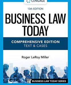 Business Law Today, Comprehensive (MindTap Course List) 13th Edition Roger Leroy Miller - eBook PDF