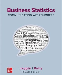 Business Statistics: Communicating with Numbers, 4e 4th Edition Sanjiv Jaggia - eBook PDF