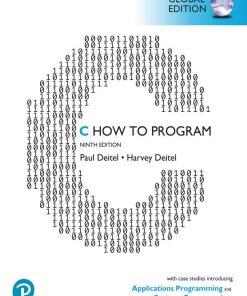 C How to Program: With Case Studies in Applications and Systems Programming, Global Edition Paul Deitel - eBook PDF