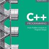 C++ Programming: From Problem Analysis to Program Design 8th Edition Edition D.S. Malik - eBook PDF