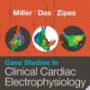 Case Studies in Clinical Cardiac Electrophysiology 1st Edition John M. Miller - eBook PDF
