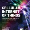 Cellular Internet of Things 2e : Technologies, Standards, and Performance. 2nd ed. Edition Bergman - eBook PDF
