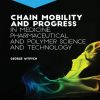 Chain Mobility and Progress in Medicine, Pharmaceuticals, and Polymer Science and Technology 1st edition - eBook PDF