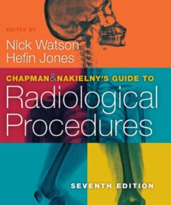 Chapman & Nakielny’s Guide to Radiological Procedures 7th Edition Nick Watson - eBook PDF