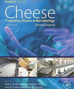 Cheese, Fourth Edition: Chemistry, Physics and Microbiology Paul L. H. Mcsweeney - eBook PDF
