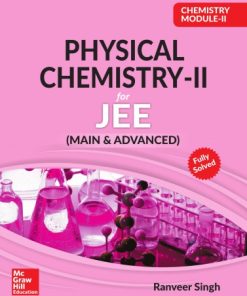 Chemistry Module II Physical Chemistry II for IIT JEE main and advanced Ranveer Singh McGraw Hill Education 1st Edition - eBook PDF