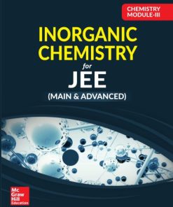 Chemistry Module III Inorganic Chemistry for IIT JEE main and advanced Vineet Agarwal McGraw Hill Education - eBook PDF