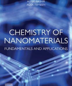 Chemistry of Nanomaterials: Fundamentals and Applications 1st Edition Tahir Iqbal Awan - eBook PDF