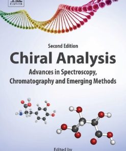 Chiral Analysis: Advances in Spectroscopy, Chromatography and Emerging Methods 2nd edition- eBook PDF