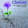 Choices: Interviewing and Counselling Skills for Canadians 8th 8th ed Edition Bob Shebib - eBook PDF