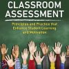 Classroom Assessment Principles and Practice that Enhance Student Learning and Motivation, 8th Edition Mcmillan - eBook PDF
