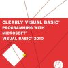 Clearly Visual Basic: Programming with Microsoft Visual Basic 2010, Second Edition Diane Zak - eBook PDF