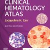 Clinical Hematology Atlas 6th Edition Jacqueline H. Carr - eBook PDF