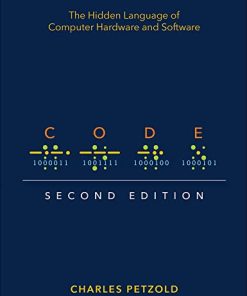 Code: The Hidden Language of Computer Hardware and Software - eBook PDF