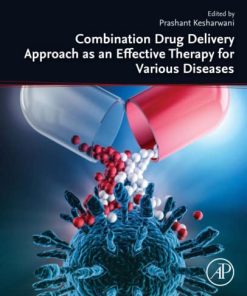 Combination Drug Delivery Approach as an Effective Therapy for Various Diseases 1st Edition Prashant Kesharwani - eBook PDF