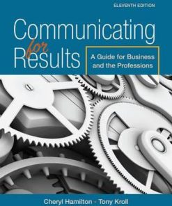 Communicating for Results: A Guide for Business and the Professions 11th Edition Cheryl M. Hamilton - eBook PDF
