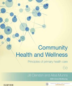 Community Health and Wellness : Principles of primary health care 6th Edition - eBook PDF