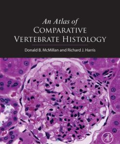Comparative Vertebrate Histology: Diagnostic and Translational Research Guide 1st edition - eBook PDF