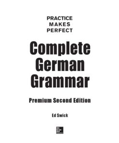 Complete German Grammar 2nd Edition Ed Swick - eBook PDF