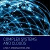 Complex Systems and Clouds. A Self-Organization and Self-Management Perspective 1st Edition Dan C. Marinescu - eBook PDF