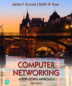 Computer Networking: A Top-Down Approach 8th Edition James F. Kurose - eBook PDF