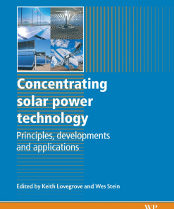 Concentrating Solar Power Technology: Principles, Developments and Applications 1st Edition - eBook PDF