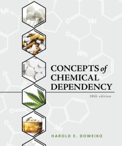 Concepts Of Chemical Dependency 10th Edition Edition Harold E. Doweiko - eBook PDF