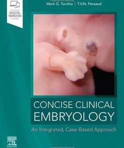 Concise Clinical Embryology: an Integrated, Case-Based Approach - eBook PDF