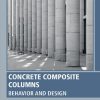 Concrete Composite Columns: Behavior and Design 1st edition- eBook PDF