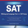 Conquering the SAT Writing and Language Test and SAT Essay, 3rd Edition Black - eBook PDF