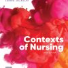 Contexts of Nursing 6th Edition John Daly & Debra Jackson - eBook PDF