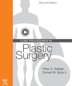 Core Procedures in Plastic Surgery 2nd Edition Peter C. Neligan - eBook PDF