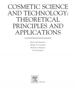 Cosmetic Science and Technology. Theoretical Principles and Applications 1st Edition Edition Kazutami Sakamoto - eBook PDF