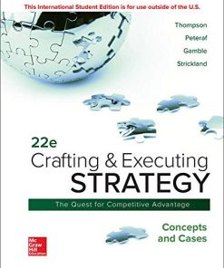 Crafting & Executing Strategy: Concepts and Cases 22nd Edition Thompson Jr - eBook PDF