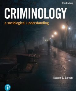 Criminology: a sociological understanding 8th Edition Steven E Barkan. - eBook PDF